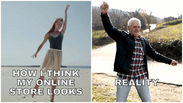 how-you-think-your-store-looks.gif